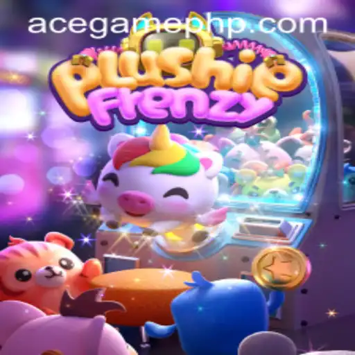 PlushieFrenzy: The Exciting World of AceGame's Latest Hit