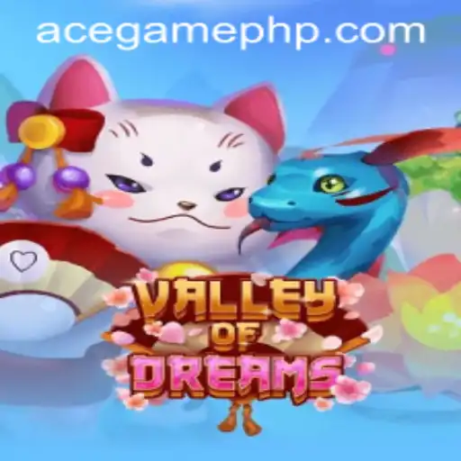 Valley of Dreams: A Journey Through the Fantasy World of AceGame