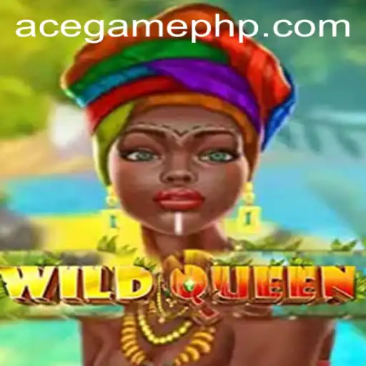 Discover the Adventure of WildQueen: A New Era of AceGame Awaits
